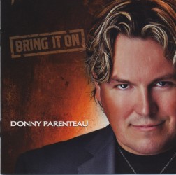 Donny Parenteau — Bring It On 