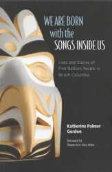 We Are Born with the Songs Inside Us  By Katherine Palmer Gordon  (Published by 