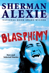 Book Cover: Blasphemy by Sherman Alexie